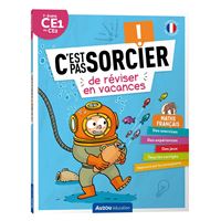 C'est pas sorcier de réviser en vacances - Du CE1 au CE2 - Cahier de vacances 2024