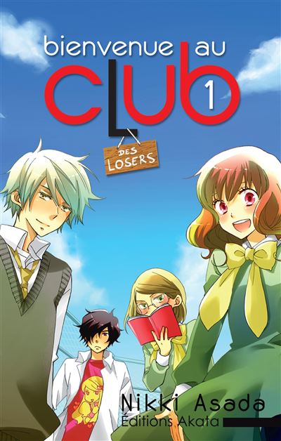 Bienvenue au club - tome 1 Des losers