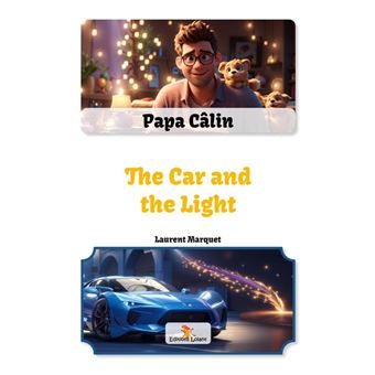 Papa Câlin - The Car and the Light - 1