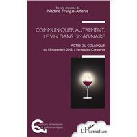 Communiquer autrement, le vin dans l'imaginaire
