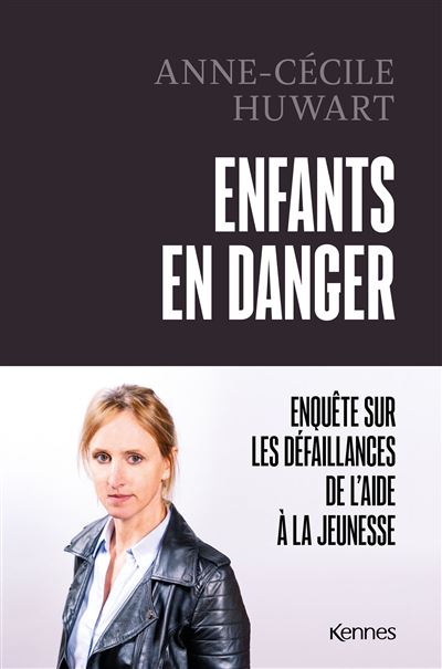 Enfants en danger - Anne-Cécile Huwart - broché