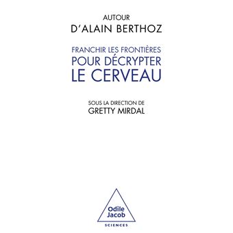 Franchir les frontières pour décrypter le cerveau - 1