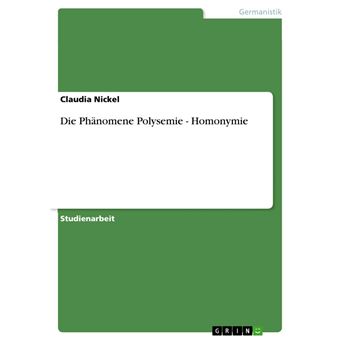 Die Phänomene Polysemie - Homonymie - 1