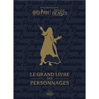 Harry Potter - Harry Potter / Fantastic Beasts : le Grand Livre des personnages - 1