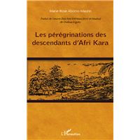 Les pérégrinations des descendants d'Afri Kara