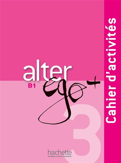 Alter ego + 3, méthode de français, B1 : cahier d'activités - Image 2