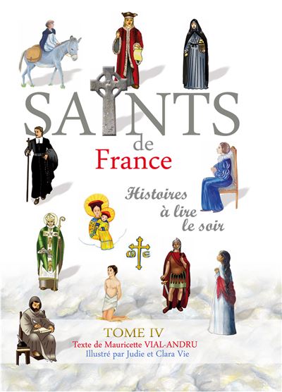 Saints de France tome 4 Histoires a lire le soir - Mauricett