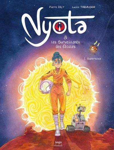 Nyota Et Les Surveillants Des Étoiles - Tome 01 - Supernova (2024)