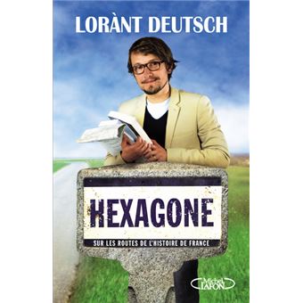Lorànt Deutsch au coeur d'une polémique avec son nouveau livre Hexagone -  Voici
