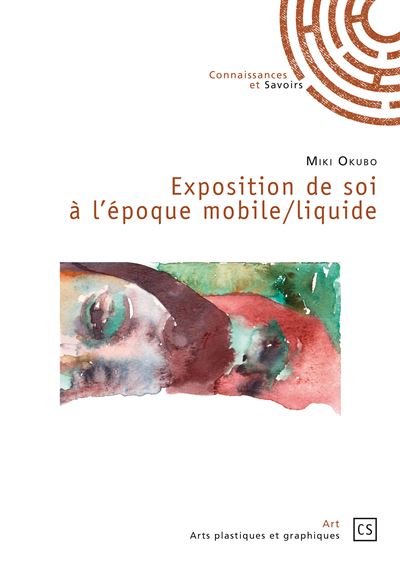 Exposition de soi à l'époque mobile, liquide - Miki Okubo - broché