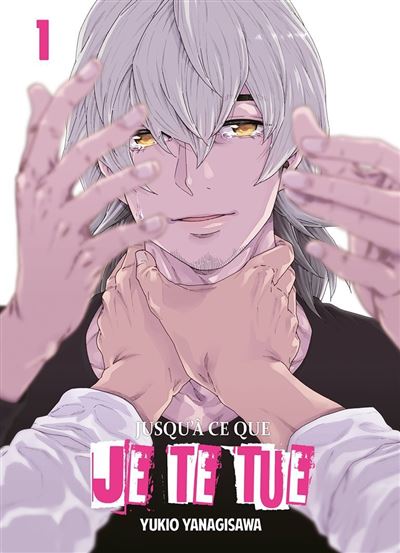 Jusqu'à ce que je te tue - Tome 1