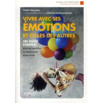 Vivre avec ses émotions et celles des autres - 1