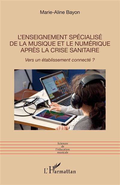 L'enseignement specialise de la musique et le numerique 