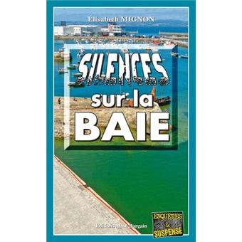 Silences sur la Baie