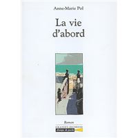 La vie d'abord