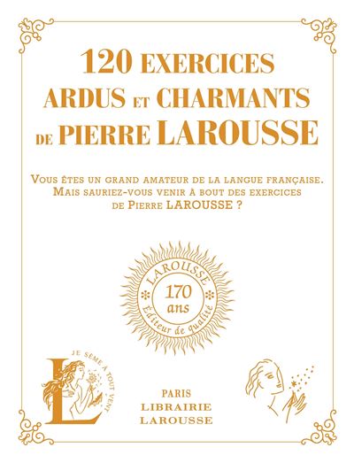 120 exercices ardus et charmants de Pierre Larousse