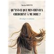 Qu'est-ce que mes cheveux cherchent à me dire ? - Décodage et solutions