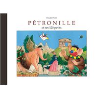 Pétronille - Et ses 120 petits