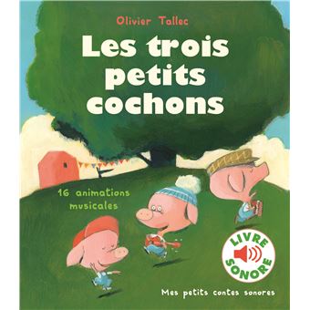 Les 3 Petits Cochons - Les 3 Petits Cochons, 16 animations musicales - 1