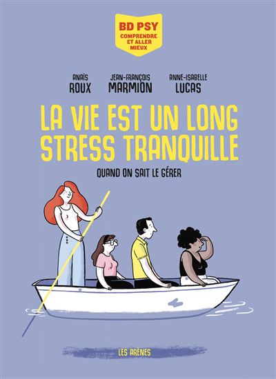 Psy - Comprendre et aller mieux - La vie est un long stress tranquille Psy - Comprendre et aller mieux - La vie est un long stress tranquille