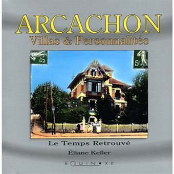 Arcachon - villas et personnalités - 1