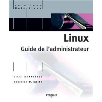  - Guide de l'administrateur : Linux