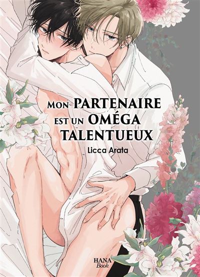 Mon partenaire est un oméga talentueux - Licca Arata - Boy's Love - broché - Manga
