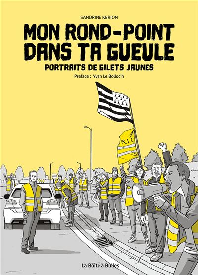 Mon rond-point dans ta gueule - portraits de gilets jaunes