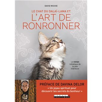 Le Chat Du Dalaï-Lama - Le Chat Du Dalaï-Lama, Le roman initiatique de la paix intérieure T2 - 1