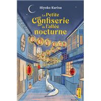 La Petite Confiserie de l'allée nocturne