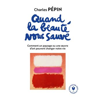 Quand la beauté nous sauve