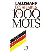 L'allemand des affaires en 1000 mots