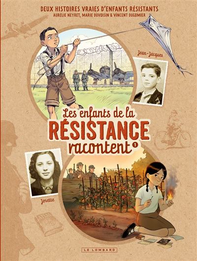 Les Enfants de la Résistance racontent - Tome 1 - Josette et Jean-Jacques