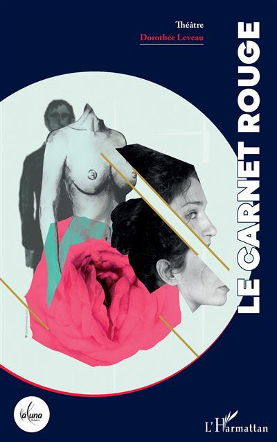 Le carnet rouge - Dorothée Leveau - L'harmattan - broché - Théâtre