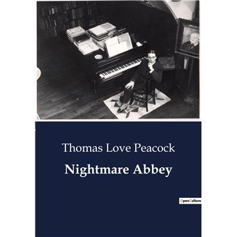 Nightmare Abbey broché Thomas Love Peacock Achat Livre fnac