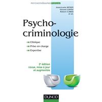 Psychocriminologie - 2e édition - Clinique, prise en charge, expertise