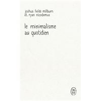 Le minimalisme au quotidien