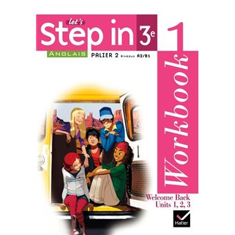 Let's Step In Anglais 3e éd 2009 - Workbook 1 et 2 + My Passeport - 1