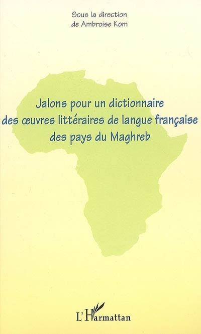 Jalons pour un dictionnaire des oeuvres litteraires de langu