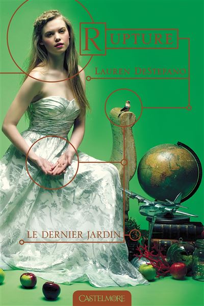 Le Dernier Jardin, T3 : Rupture - Lauren Destefano - broché