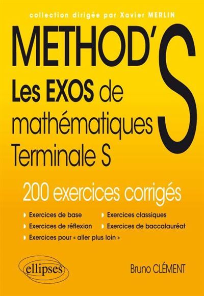 Method's : les exos de mathématiques terminale S, enseignements spécifique et de spécialité : 200 exercices corrigés - Image 3