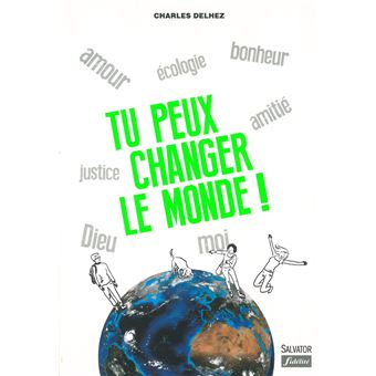 Tu peux changer le monde - 1