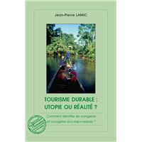 Tourisme durable : utopie ou réalité ?