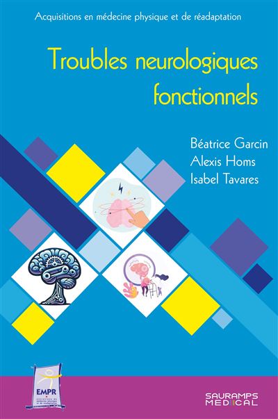 Troubles neurologiques fonctionnels - Béatrice Garcin - broché