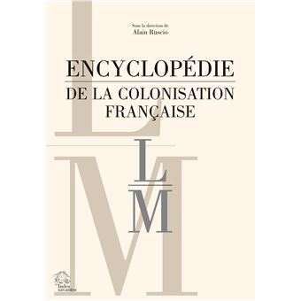 Encyclopédie de la colonisation française