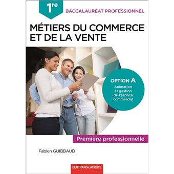 1re bac pro commerce et vente option a - 1