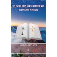 Les catholiques sont-ils chrétiens ?