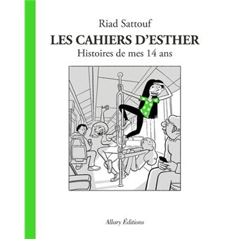 Les Cahiers D'Esther - Tome 5 : Les Cahiers d'Esther - tome 5 Histoires de mes 14 ans