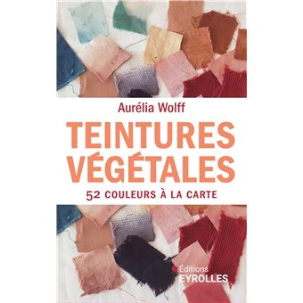 Teintures végétales 52 couleurs à la carte