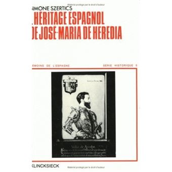 L'Héritage espagnol de José-Maria de Heredia - 1